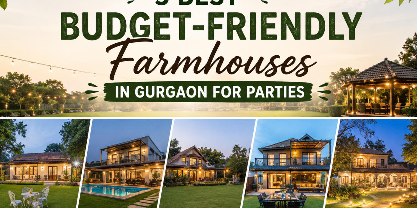 Best Budget-Friendly Farmhouses in Gurgaon